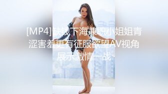 短裙美腿极品靓女笑起来超甜美小伙迫不及待解开衣服