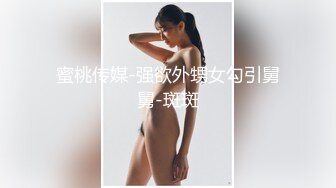 鲜嫩美穴 下海小姐姐绝美精油蜜桃穴 湿嫩鲜滑极致诱人 隔着屏幕都想深入蜜壶 敏感蠕动非常有感觉