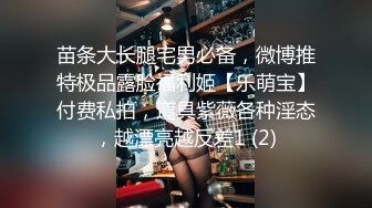 尤物御姐超颜值极品御姐女神〖Selina〗美美的脸纤细的腰 迷离的眼神语无伦次的呻吟 高清大屌抽插女神小蜜穴