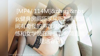 不正经的SPA店，娇俏24岁风骚小姐姐温柔可爱亲清纯范，被客人半推半就暴插骚逼嗷嗷叫