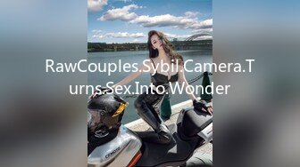 RawCouples.Sybil.Camera.Turns.Sex.Into.Wonder