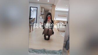 好久没做，珠海00后女朋友白浆真多，‘啊~呀~a 啊，不要拍啦不要’。嘴上含着不要，下面却不停产生阴液，凎！