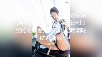 -露脸抄底高颜值双马尾高挑妹子 看到脸时真是太美了