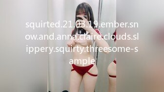 squirted.21.03.19.ember.snow.and.anna.claire.clouds.slippery.squirty.threesome-sample