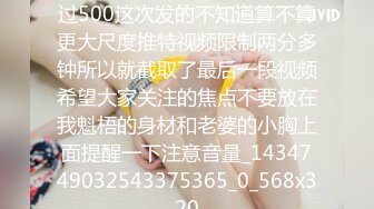 ❤️❤️白虎美穴尤物女神，超级嫩，先自慰再操B，绝活一字马，张开双腿迎接大屌，一顿狂干爆操