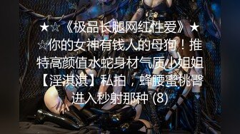 做爱叫声一流的外语系学姐(全程高能)