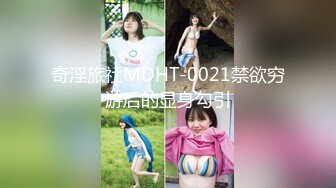 第一女探花和2位中年老板约炮，前后的洞都被填满