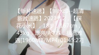 STP34504 新人良家御姐【小雅18不回家】玩得就是真实，够漂亮，酒店里各种骚浪，淫荡不堪