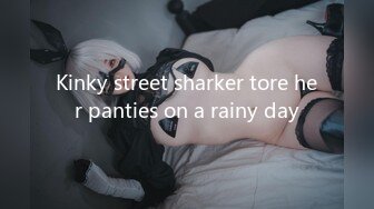 Kinky street sharker tore her panties on a rainy day