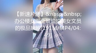 【新片速遞】&nbsp;&nbsp;极品甜美小姐姐！浴缸里激情操逼！跪着吸吮大屌，水中骑乘位后入，全力输出微毛嫩穴[941MB/MP4/00:51:27]