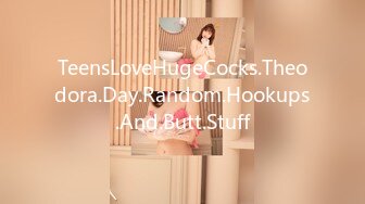 TeensLoveHugeCocks.Theodora.Day.Random.Hookups.And.Butt.Stuff