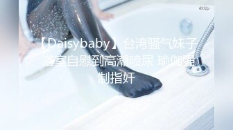 17岁大JJ小甜甜TS美妖，‘少女’的烦恼，屌大孤独求败，希望有个人来帮忙舔干净 我想报名！